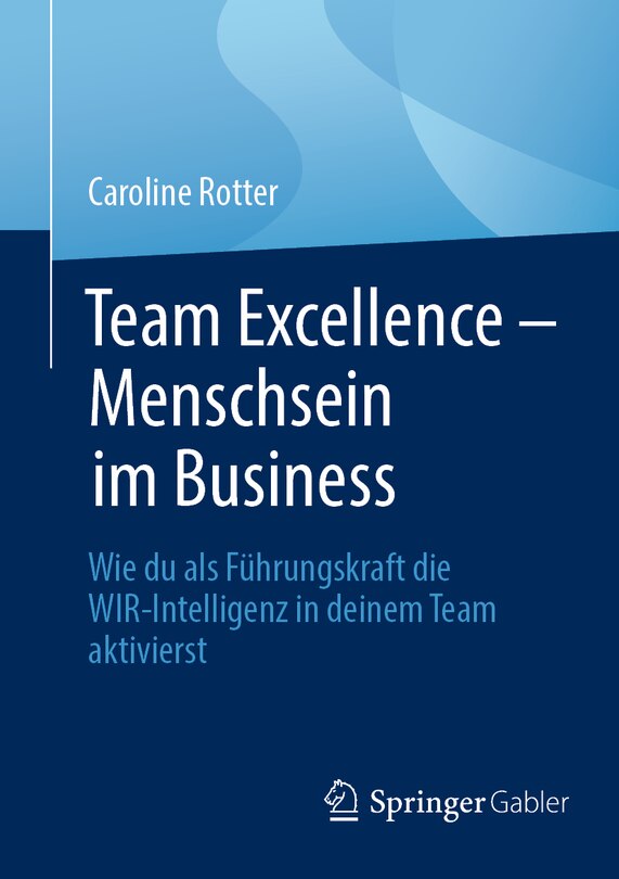 Couverture_Team Excellence - Menschsein Im Business