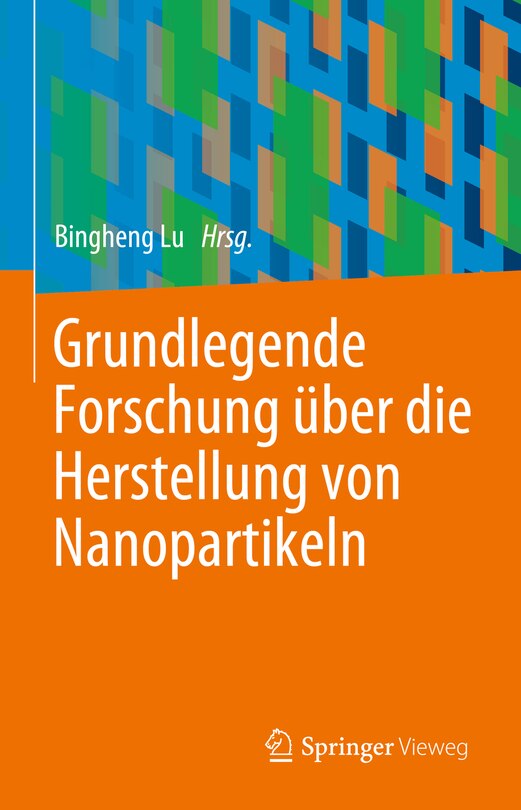 Front cover_Grundlegende Forschung Über Die Herstellung Von Nanopartikeln