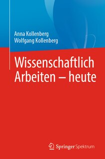 Couverture_Wissenschaftlich Arbeiten - Heute