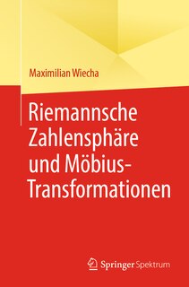 Front cover_Riemannsche Zahlensphäre Und Möbius-Transformationen