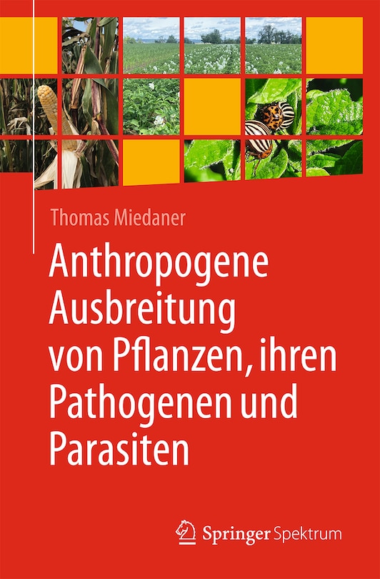 Front cover_Anthropogene Ausbreitung Von Pflanzen, Ihren Pathogenen Und Parasiten