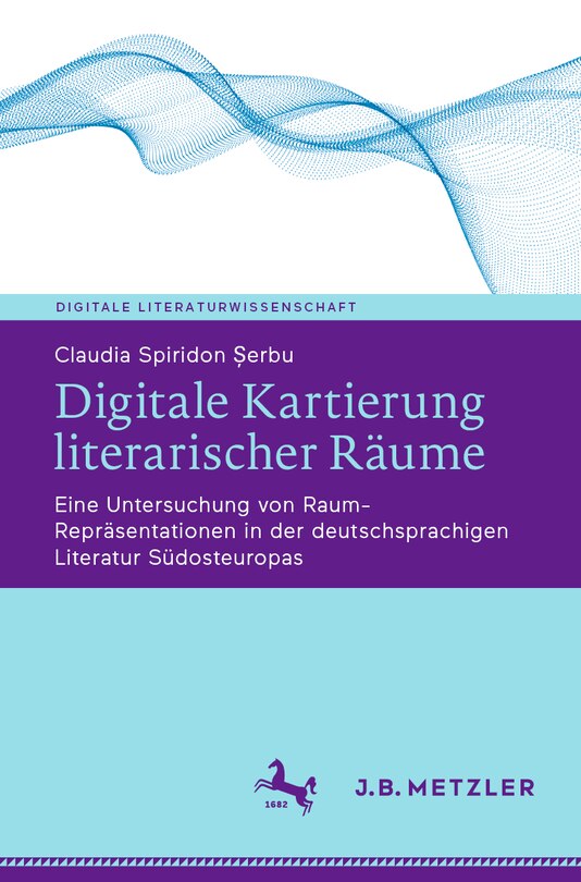 Front cover_Digitale Kartierung Literarischer Räume