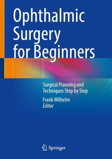 Front cover_Ophthalmic Surgery for Beginners