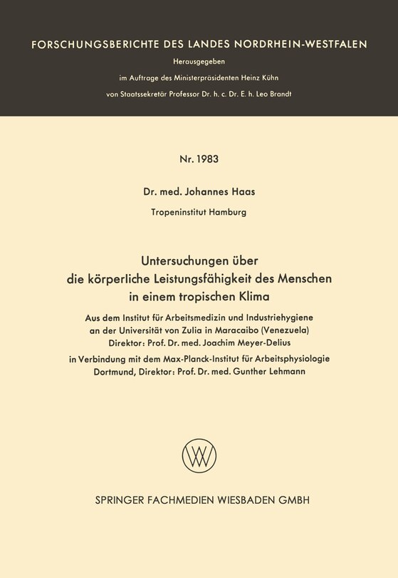 Untersuchungen über die körperliche Leistungsfähigkeit des Menschen in einem tropischen Klima