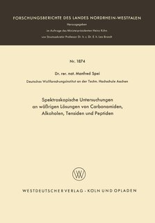 Front cover_Spektroskopische Untersuchungen an wäßrigen Lösungen von Carbonamiden, Alkoholen, Tensiden und Peptiden
