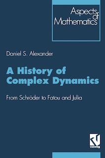 Front cover_A History of Complex Dynamics