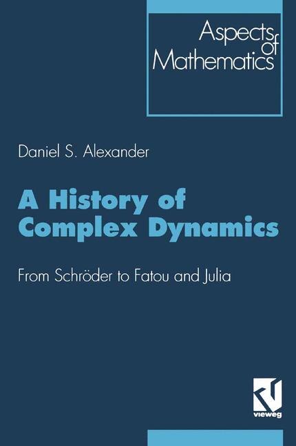 Front cover_A History of Complex Dynamics