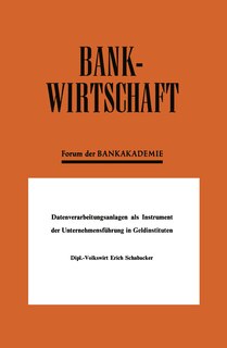 Couverture_Datenverarbeitungsanlagen als Instrument der Unternehmensf&uuml;hrung in Geldinstituten