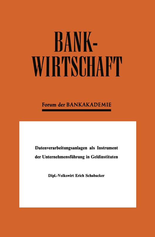 Couverture_Datenverarbeitungsanlagen als Instrument der Unternehmensf&uuml;hrung in Geldinstituten