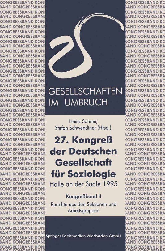 Couverture_27. Kongreß der Deutschen Gesellschaft für Soziologie. Gesellschaften im Umbruch