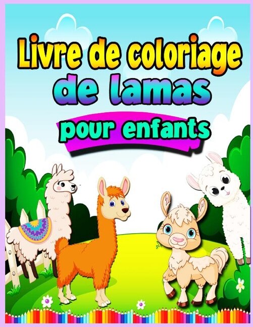 Couverture_Livre De Coloriage De Lamas Pour Les Enfants De 4 À 8 Ans