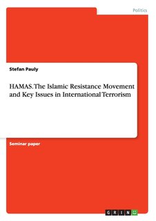 Front cover_HAMAS. The Islamic Resistance Movement and Key Issues in International Terrorism
