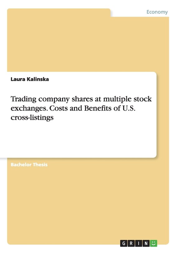 Couverture_Trading company shares at multiple stock exchanges. Costs and Benefits of U.S. cross-listings