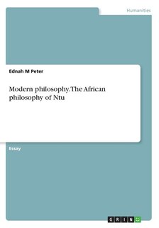 Front cover_Modern philosophy. The African philosophy of Ntu