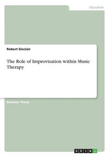 Front cover_The Role of Improvisation within Music Therapy