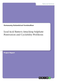 Front cover_Lead Acid Battery. Attacking Sulphate Passivation and Cyclability Problems