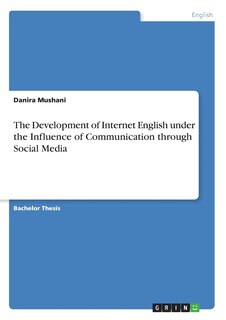 Front cover_The Development of Internet English under the Influence of Communication through Social Media