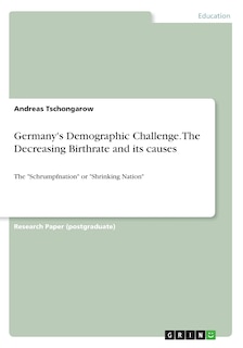 Couverture_Germany's Demographic Challenge. The Decreasing Birthrate and its causes