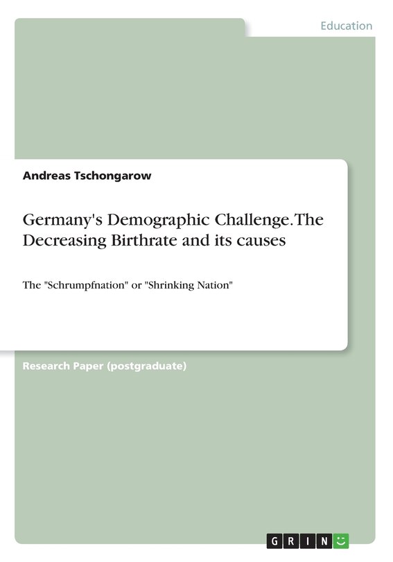 Couverture_Germany's Demographic Challenge. The Decreasing Birthrate and its causes