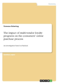 Front cover_The impact of multi-vendor loyalty programs on the consumers' online purchase process