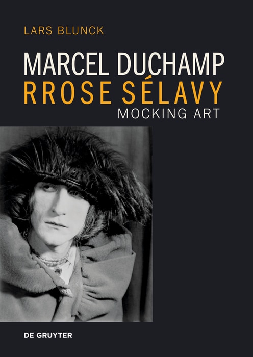 Front cover_Marcel Duchamp Rrose Sélavy