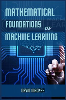 Front cover_Mathematical Foundations of Machine Learning
