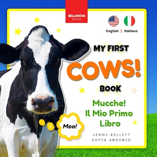 Couverture_Cows! My First Book Mucche! Il Mio Primo Libro