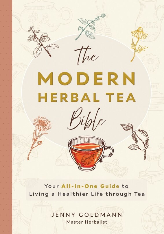Front cover_The Modern Herbal Tea Bible