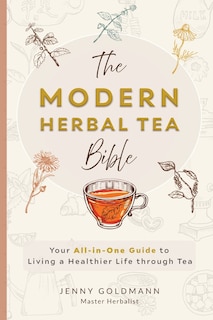 Front cover_The Modern Herbal Tea Bible