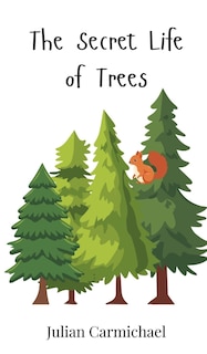 Front cover_The Secret Life of Trees