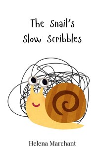 Front cover_The Snail's Slow Scribbles