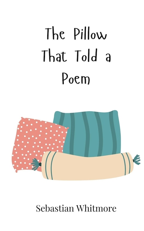 Front cover_The Pillow That Told a Poem