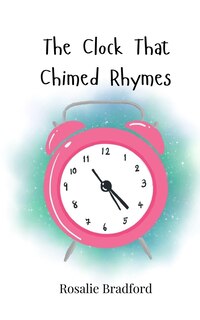 Front cover_The Clock That Chimed Rhymes