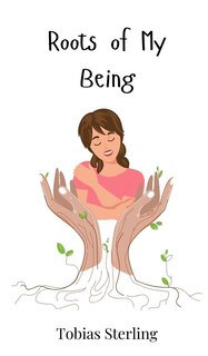 Couverture_Roots of My Being