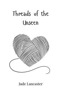 Front cover_Threads of the Unseen