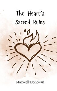Couverture_The Heart's Sacred Ruins