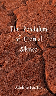 Couverture_The Pendulum of Eternal Silence