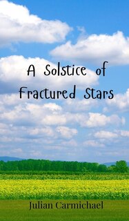 Front cover_A Solstice of Fractured Stars