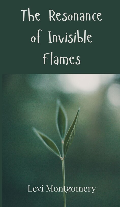 Front cover_The Resonance of Invisible Flames