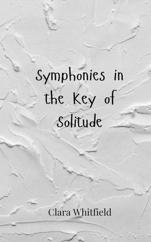 Couverture_Symphonies in the Key of Solitude