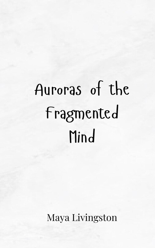 Front cover_Auroras of the Fragmented Mind