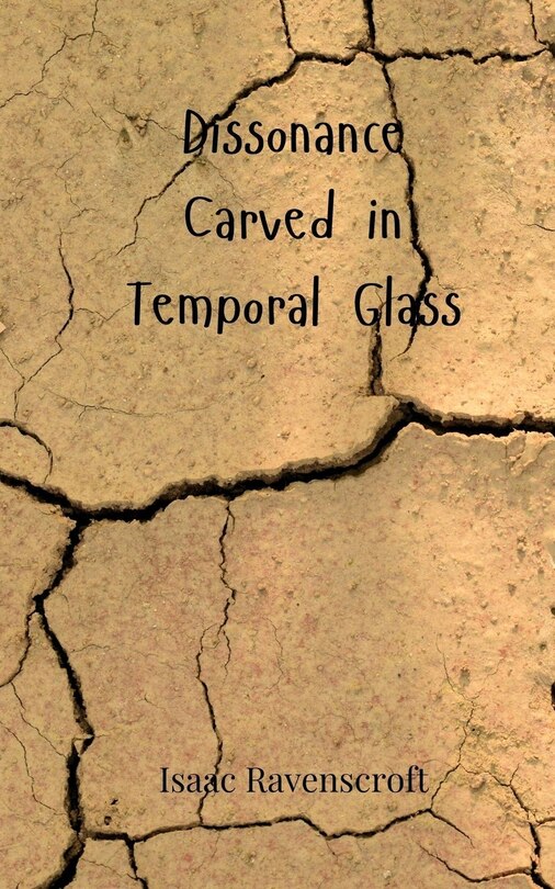 Front cover_Dissonance Carved in Temporal Glass
