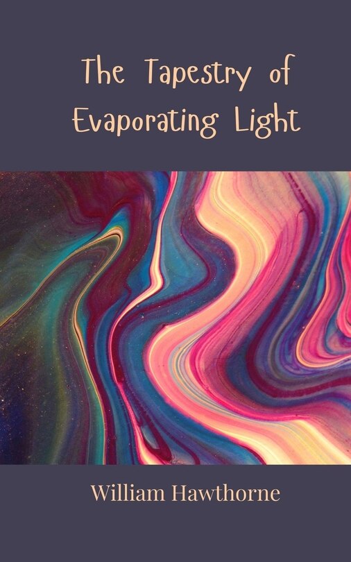 Front cover_The Tapestry of Evaporating Light