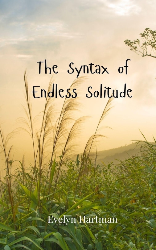 Front cover_The Syntax of Endless Solitude
