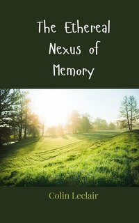Couverture_The Ethereal Nexus of Memory