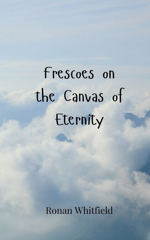 Front cover_Frescoes on the Canvas of Eternity