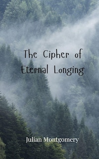 Couverture_The Cipher of Eternal Longing