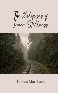 Front cover_The Eclipses of Inner Stillness