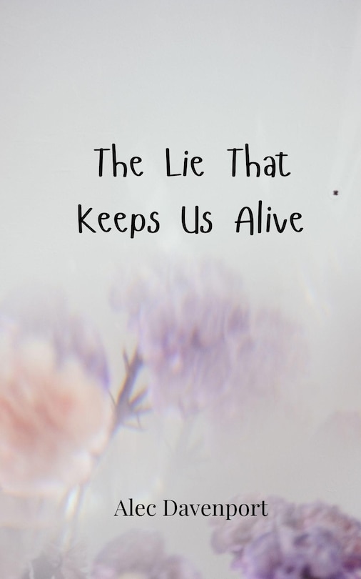 Couverture_The Lie That Keeps Us Alive