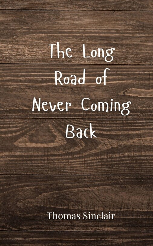 Couverture_The Long Road of Never Coming Back